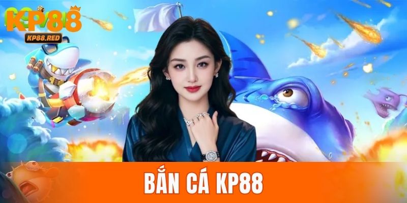 Bắn Cá KP88 Tận Hưởng Đại Dương Trong Vòng 1 Nốt Nhạc