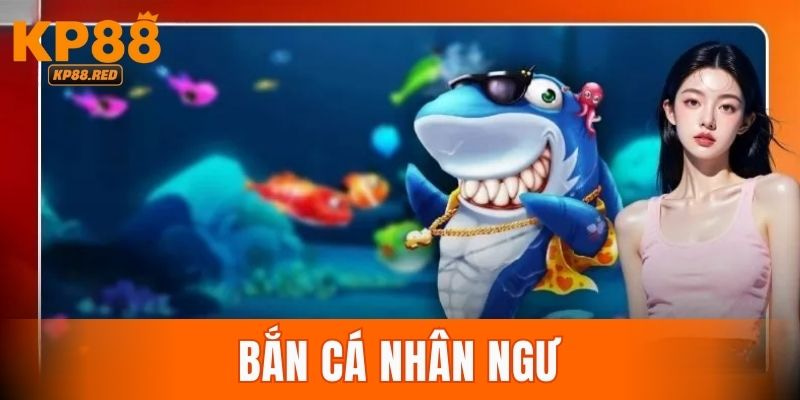 Bắn Cá Nhân Ngư Chinh Phục Đại Dương Số Hot Nhất 2025