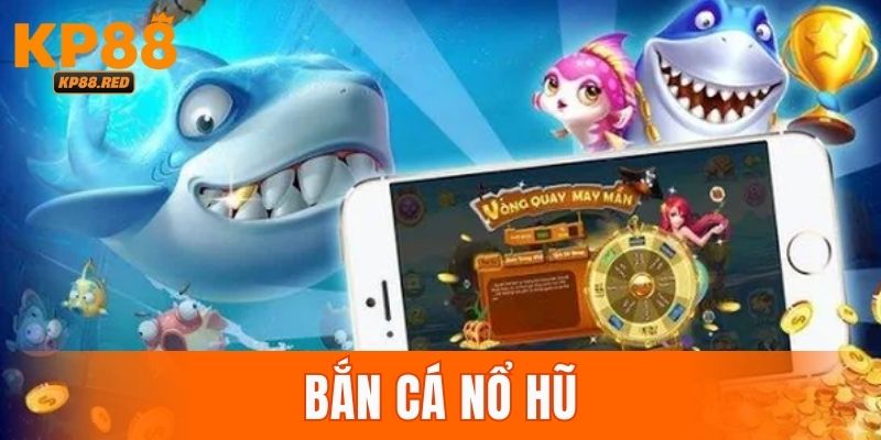 Bắn Cá Nổ Hũ 2025: Cách Chơi Đơn Giản, Săn Thưởng Lớn