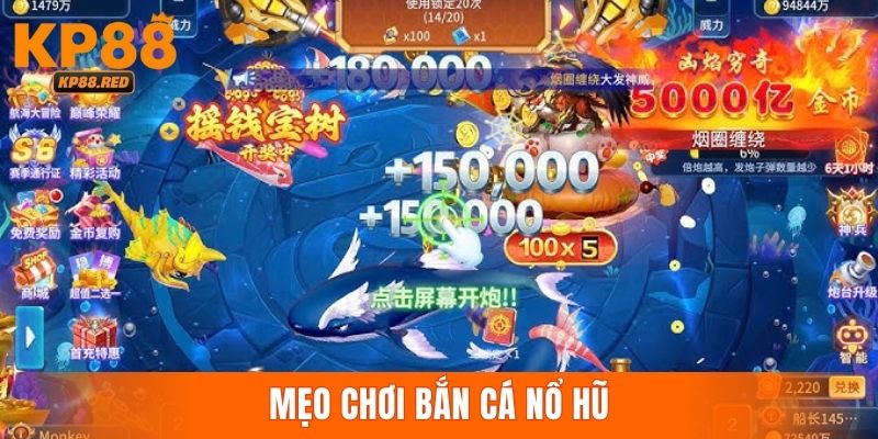 Bắn cá nổ hũ cung cấp đa dạng các mẹo chơi hiệu quả