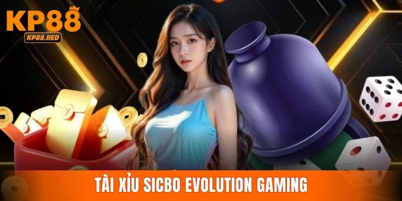 Evolution Gaming trở thành cái tên trong top 10 game tài xỉu uy tín hot