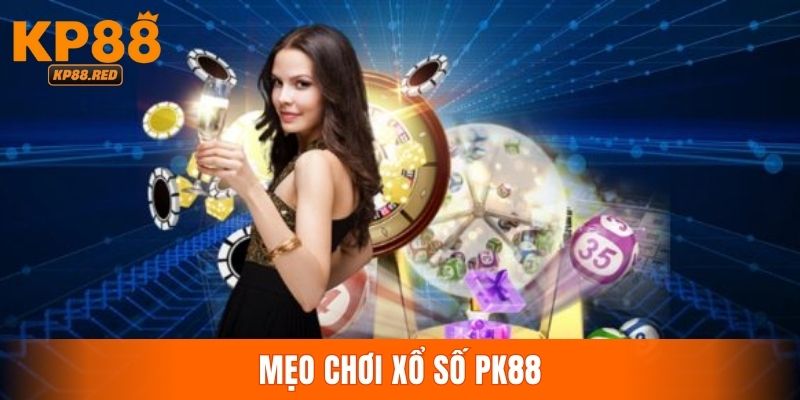 Kinh nghiệm chọn xổ số KP88 tăng cơ hội giành chiến thắng