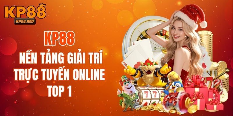 KP88 - Nền Tảng Giải Trí Online Top 1 - Link Trang Chủ 2026