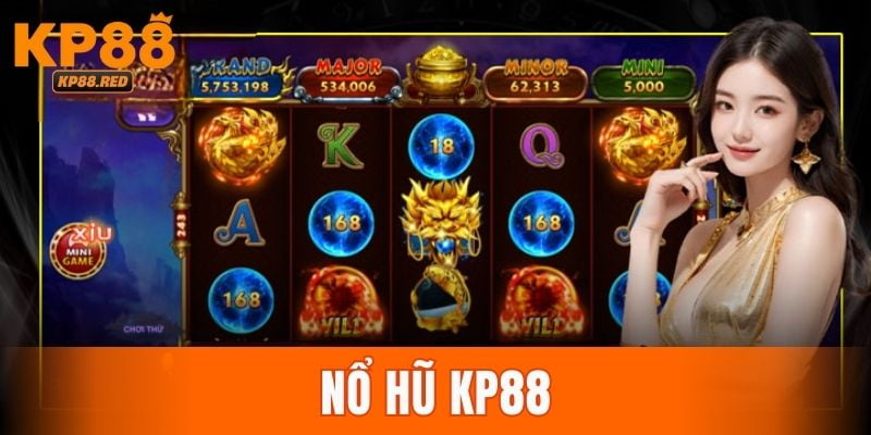 Nổ Hũ KP88 Cách Chơi Và Mẹo Tăng Cơ Hội Thắng Đến 99 Lần