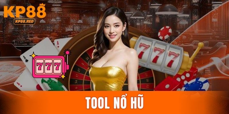 Tool Nổ Hũ 2025 KP88 – Cách Nhận & Sử Dụng Hiệu Quả