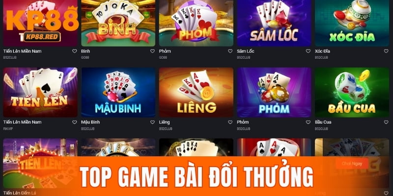 Top Game Bài Đổi Thưởng Hấp Dẫn Tại Nhà Cái KP88 Hiện Nay